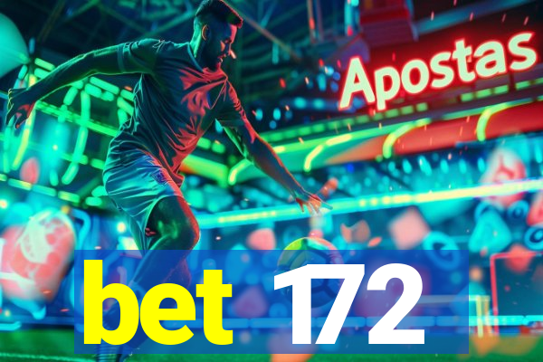 bet 172